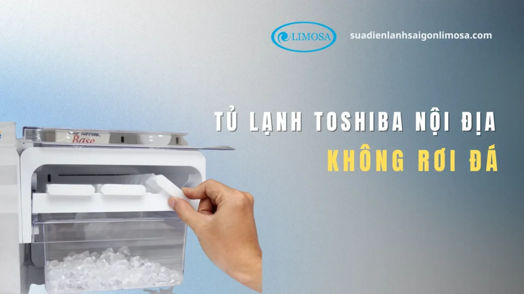 Tủ Lạnh Toshiba Nội Địa Không Rơi Đá: Nguyên Nhân Và Cách Khắc Phục tủ lạnh Toshiba nội địa không rơi đá
