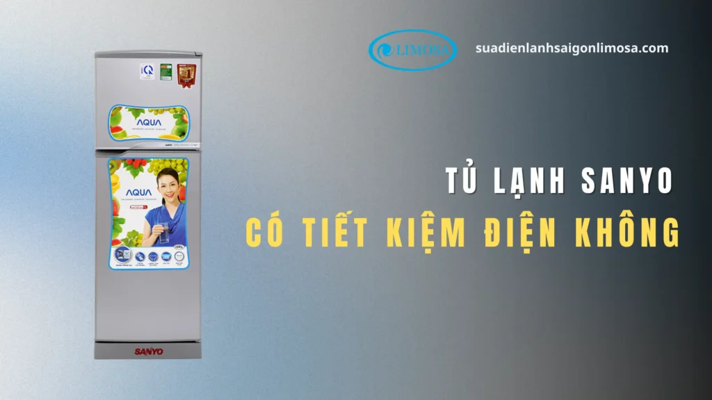 tủ lạnh sanyo có tiết kiệm điện không