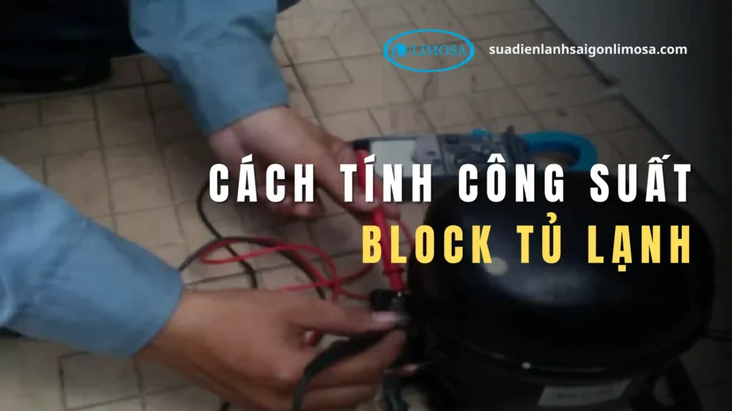 cách tính công suất block tủ lạnh