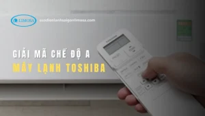 Chế độ a của máy lạnh toshiba
