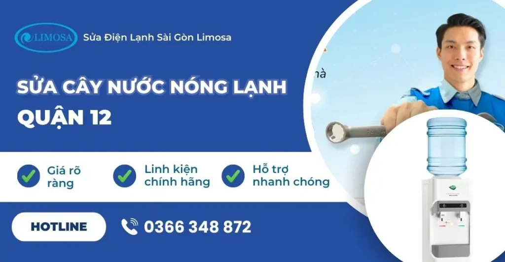 sửa cây nước nóng lạnh quận 12