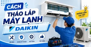 cách tháo lắp máy lạnh Daikin