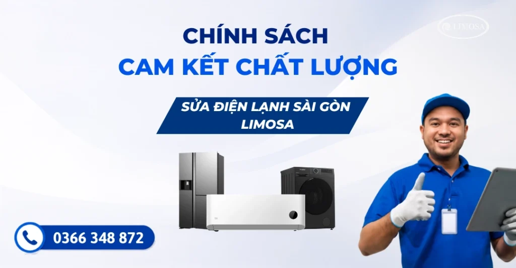 Chính sách cam kết chất lượng của Sửa Điện Lạnh Sài Gòn Limosa