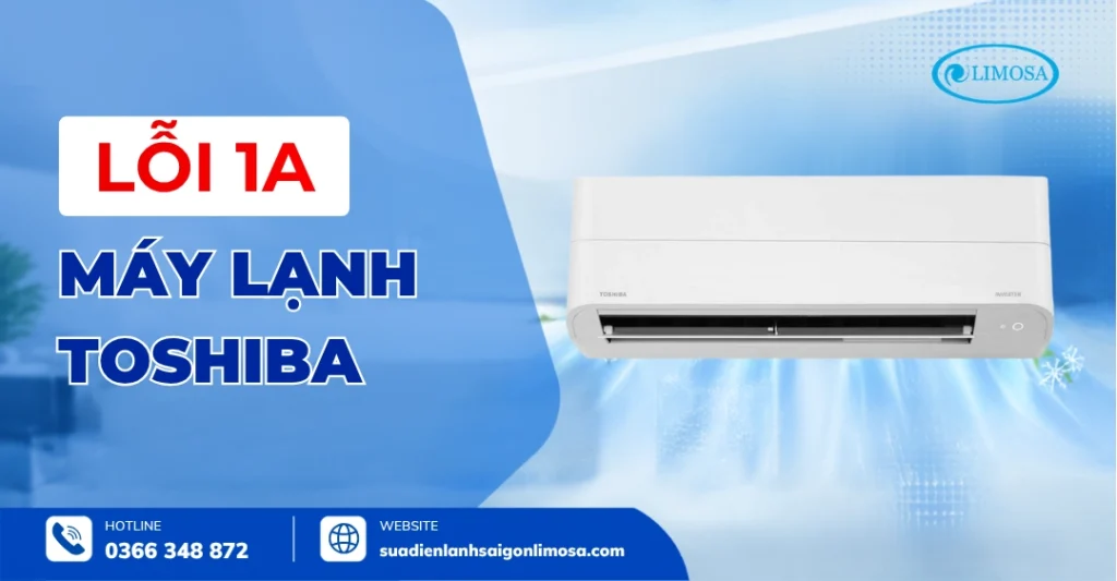 Lỗi 1A Máy Lạnh Toshiba
