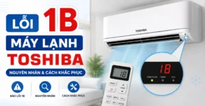 lỗi 1B máy lạnh Toshiba
