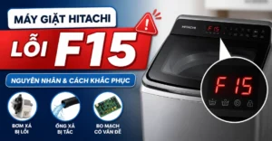 lỗi F15 máy giặt Hitachi