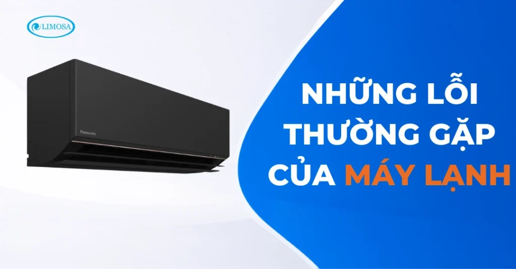 Những lỗi thường gặp trên máy lạnh