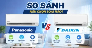 so sánh máy lạnh Panasonic và Daikin
