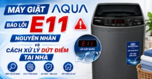 Máy giặt Aqua báo lỗi E11