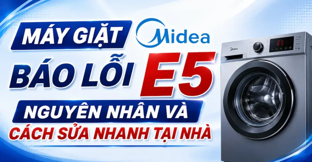 Máy giặt Midea báo lỗi E5
