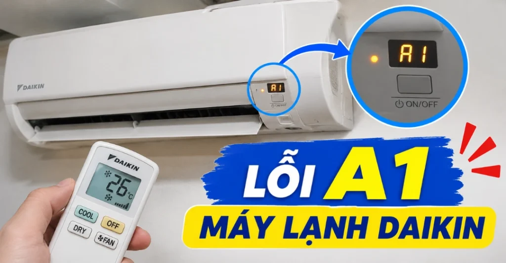 lỗi A1 máy lạnh Daikin