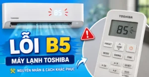 lỗi B5 máy lạnh Toshiba