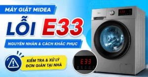lỗi E33 máy giặt Midea