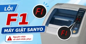 lỗi F1 máy giặt Sanyo