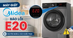 máy giặt Midea báo lỗi E20