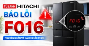 tủ lạnh Hitachi báo lỗi F016