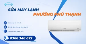 Sửa Máy Lạnh Phường Phú Thạnh Bảo Hành 12 Tháng