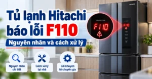 tủ lạnh Hitachi báo lỗi F110