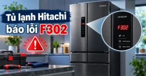 tủ lạnh Hitachi báo lỗi F302