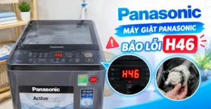 máy giặt Panasonic báo lỗi H46